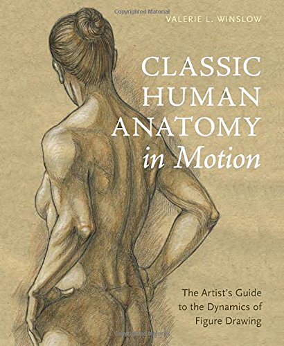 Classic Human Anatomy in Motion: The Artist
