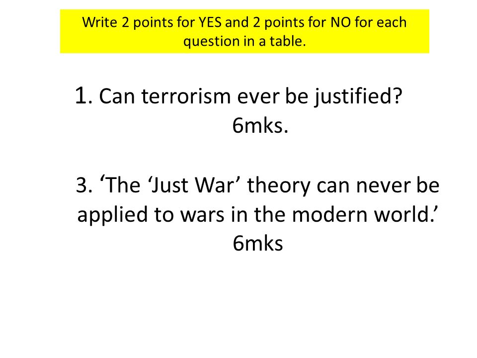 1. Can terrorism ever be justified. 6mks. 3.