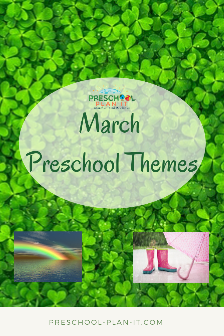 March Preschool Themes